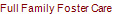 Full Family Foster Care